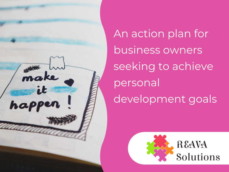 An action plan for business owners seeking to achieve personal development goals