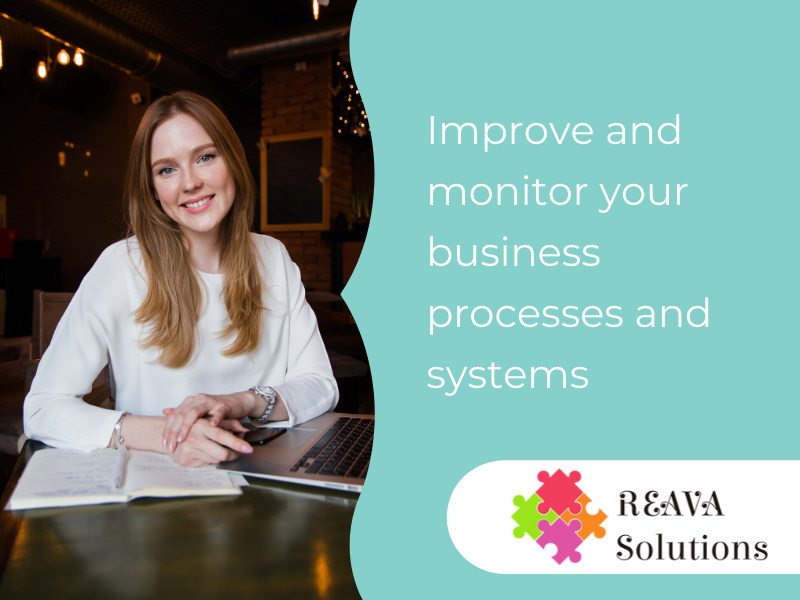 Improve and monitor your business processes and systems
