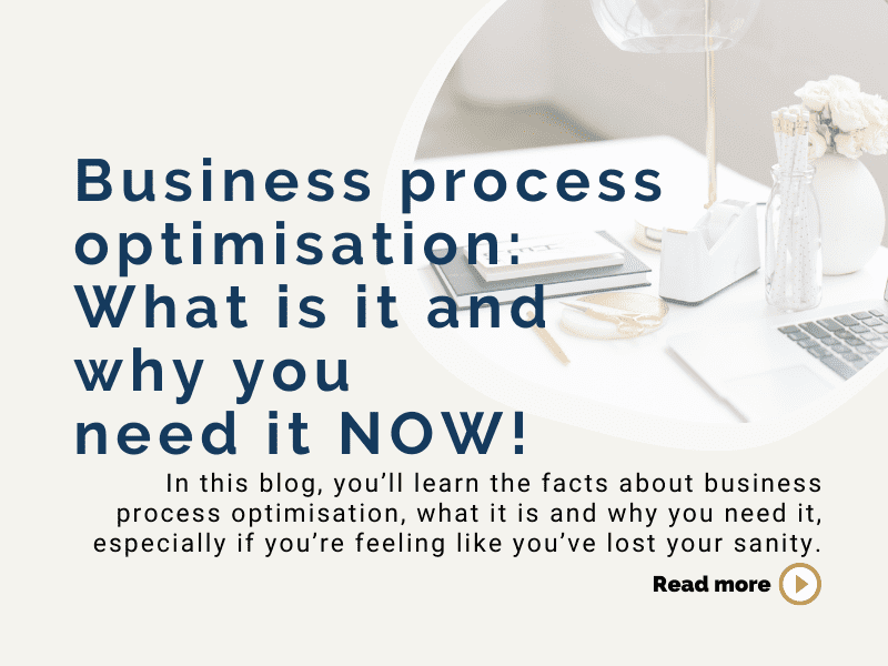 Business process optimisation: What is it and why you need it NOW!