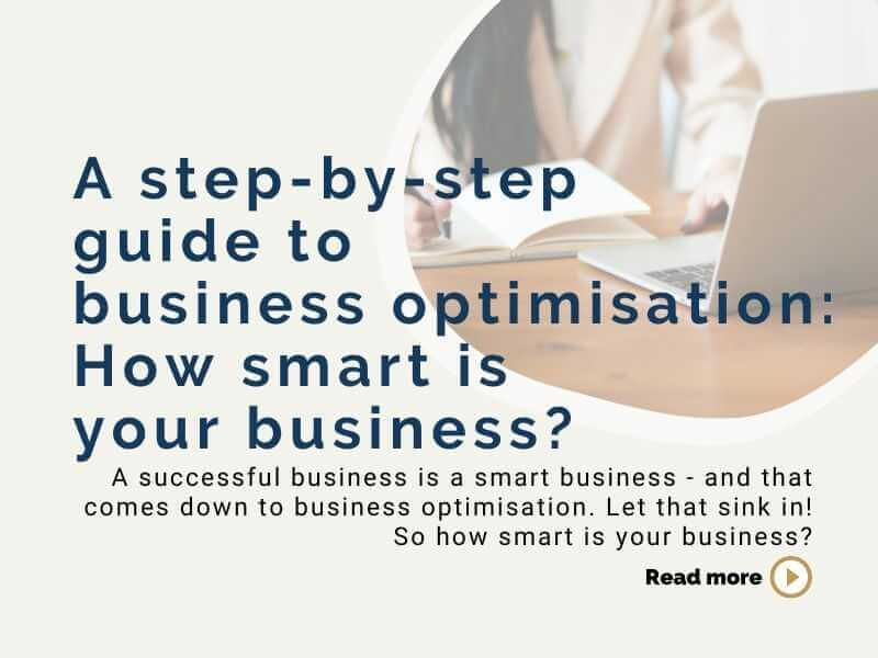 A step-by-step guide to business optimisation: How smart is your business?