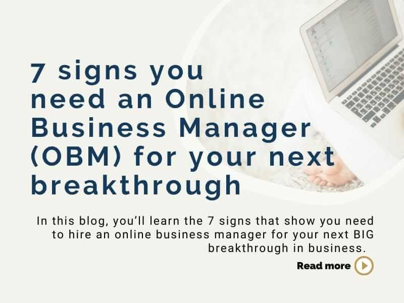 7 signs you need an Online Business Manager (OBM) for your next breakthrough