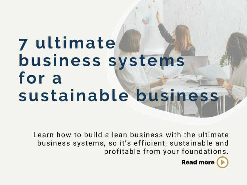 7 ultimate business systems for a sustainable business