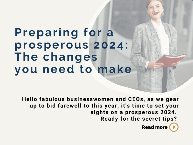 Preparing for a prosperous 2024: The changes you need to make