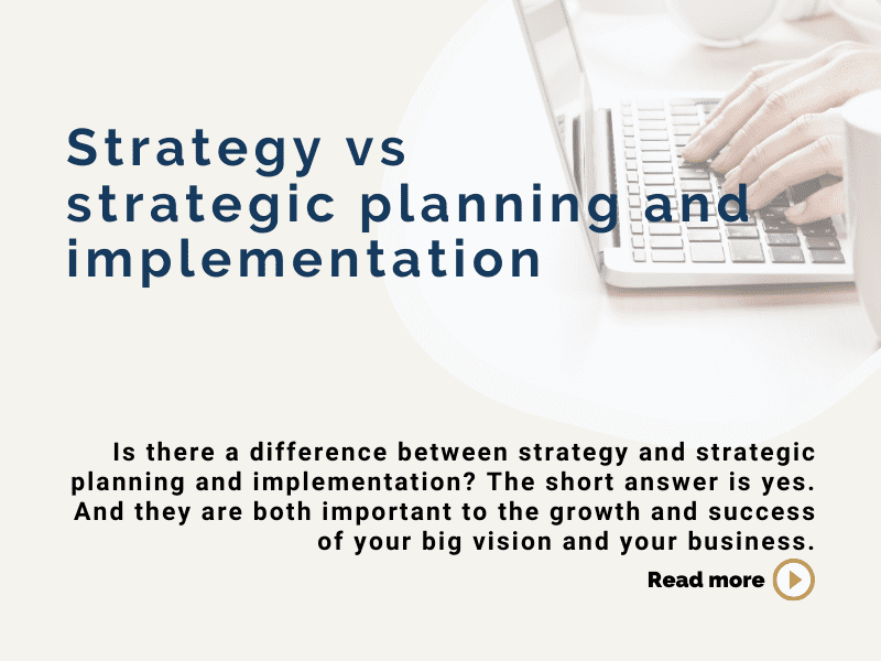 Strategy vs strategic planning and implementation