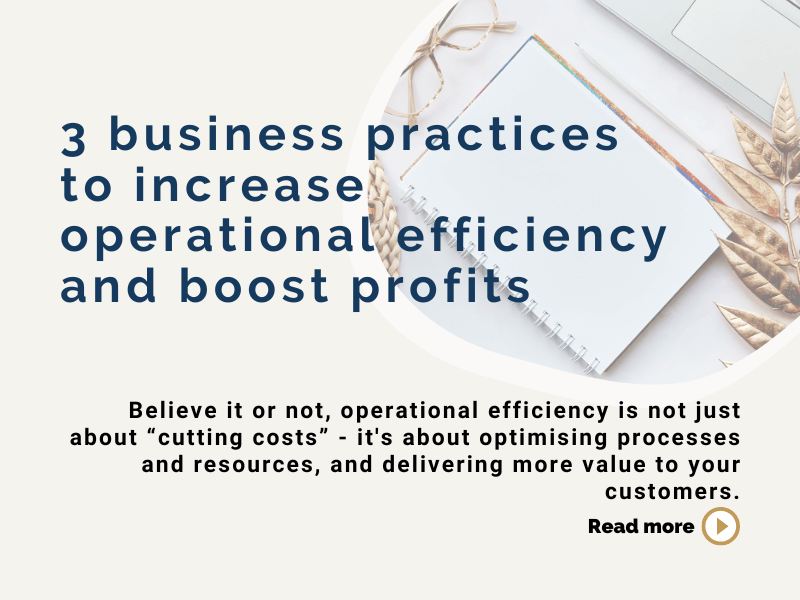 3 business practices to increase operational efficiency and boost profits